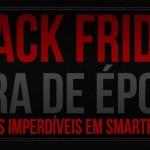 Black Friday fora de época
